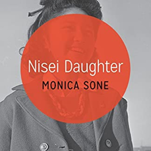 [View] PDF 📭 Nisei Daughter (Classics of Asian American Literature) by  Monica Sone