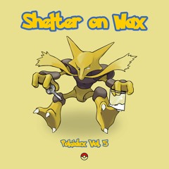 Pokédex Vol. 5 / Shelter On Wax