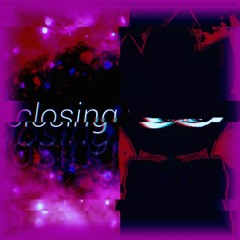Fake Out/Closing Words (Amrazkero-Mixup)