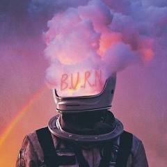 B.U.R.N!