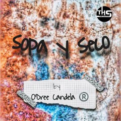 Sopa Y Seco  (Prod. THS)