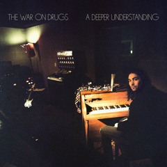 The War On Drugs - Thinking Of A Place [FLAC]