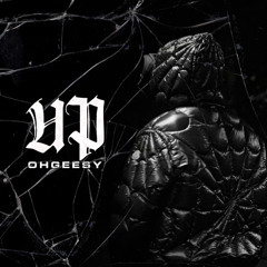 OhGeesy - Up [Official Audio]