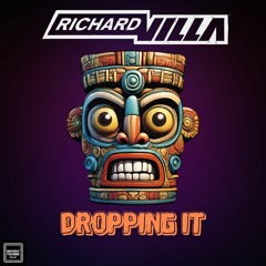Richard Villa - Dropping It