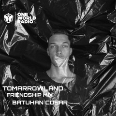 One World Radio - Friendship Mix -Batuhan Cosar