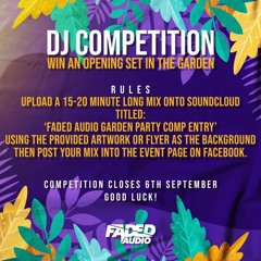 D-FLEX - FADED AUDIO GARDEN PARTY COMP ENTRY ** WINNING ENTRY**