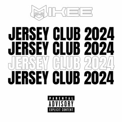 JERSEY CLUB 2024 MIX