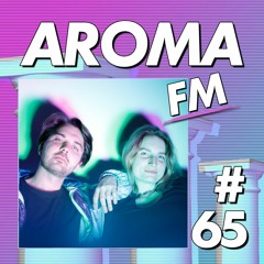 AROMA FM #65 - KIM KUDO