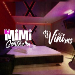 MTG - HOJE NOIS VAI TE MACHUCAR - DJ MIMI CORTEZ & DJ VINI MS