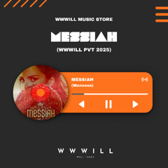 Messiah (WWWILL PVT 2025)