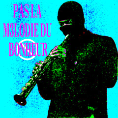 pas la mélodie du bonheur