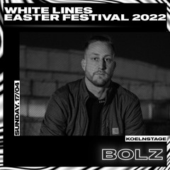 BOLZ @ Matrix Bochum / White Lines Festival / 17.04.2022