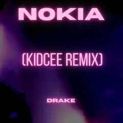 Drake - Nokia (KIDCEE REMIX)
