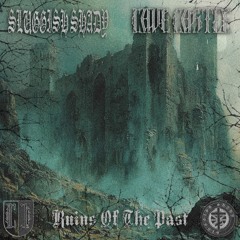 Sluggish Shady & Cave Castle - Ruins Of The Past EP