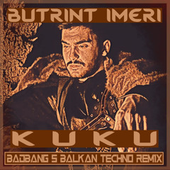 KUKU ( BadBANG's Balkan Techno Remix)