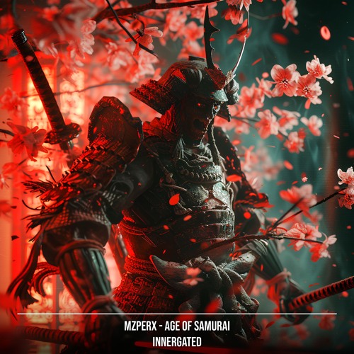 MZPERX - Age Of Samurai [INNERGATED]