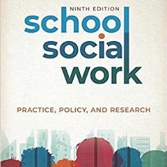 ^#DOWNLOAD@PDF^# School Social Work: Practice, Policy, and Research #KINDLE$