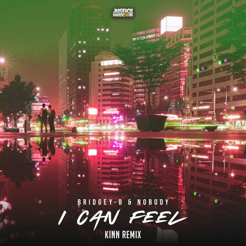 BRIDGEY-B & Nobody - I Can Feel (KINN Remix)⚠️OUT NOW⚠️