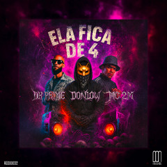 Don Low , Dr. Prime, MC 2M - Ela Fica de 4 [DON. 0032]
