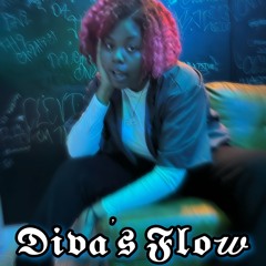 Diva's Flow- Divaisboss (Ft Sp Badu)