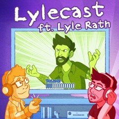 Lylecast (ft. Lyle Rath)
