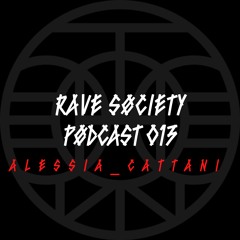 Alessia Cattani // Rave Søciety Pødcast #13