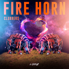 Clubbers - Fire Horn