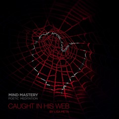 Caught in his Web