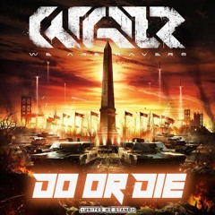 Do or Die @ WAR Festival 2022