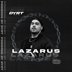 DYRTSERIES 050 // LAZARUS // AUT