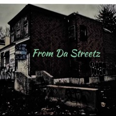From Da Streetz