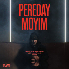 BALSAM - Pereday moyim
