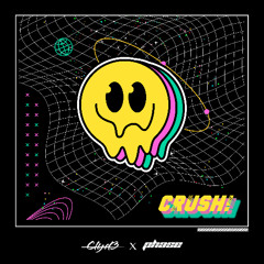 Clyd3 x Phase - Crush! (Original Mix)