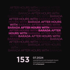 #itsallwarped with Barada - mix153 (WARPED After Hours)