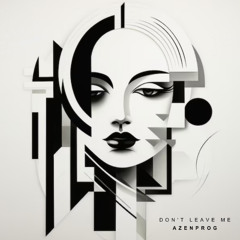 Don't Leave Me