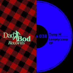 Don't Move Fast - Tony H [Dad Bod Records]