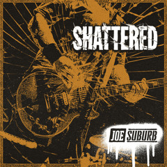 Shattered