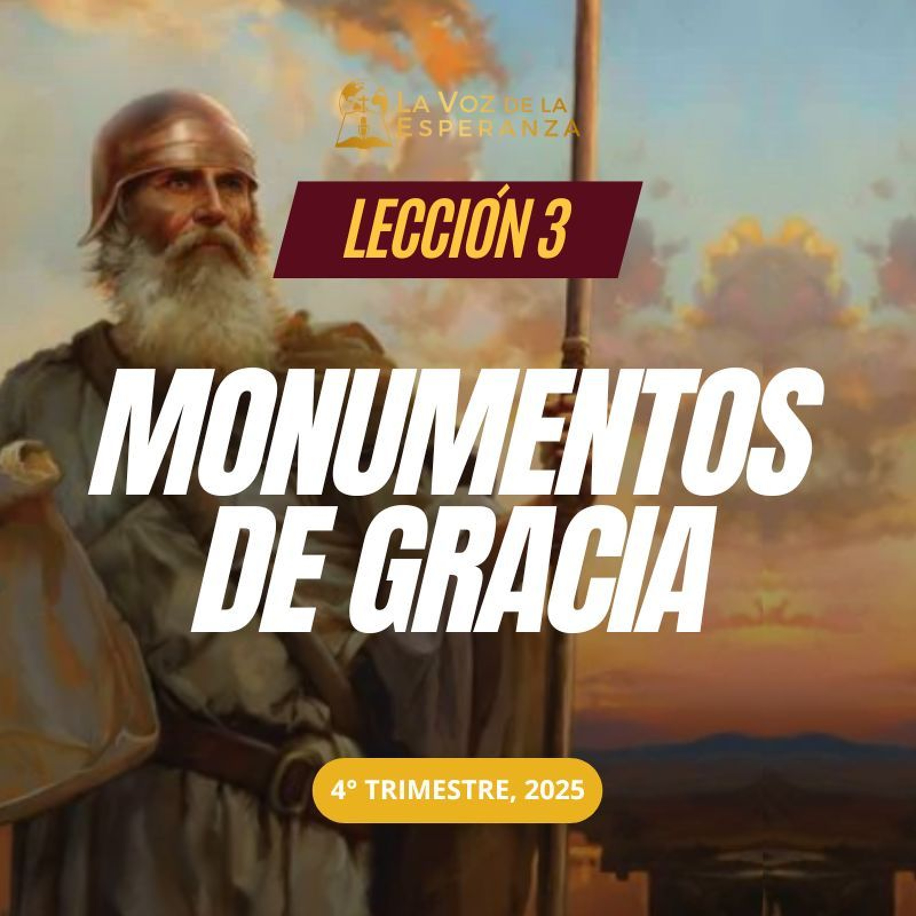 Lección 03 - Monumentos de gracia