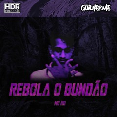 MC RD X MC GW X DJ Guilherme - Rebola O Bundão
