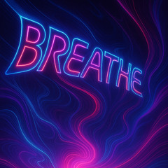 Breathe