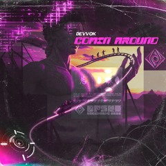 Deevok - Comin Around