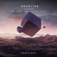 Chappano - Deadlines (VANDER Remix) [Crossings]