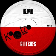 HEMU, Raldum, Sameseven & Sticklip - Glitches EP