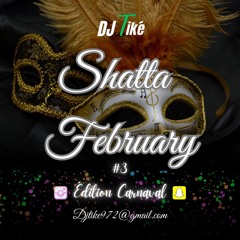 Deejay Tiké Shatta February #3