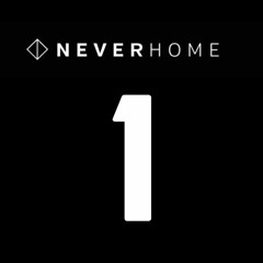 The NEVERHOME Podcasts