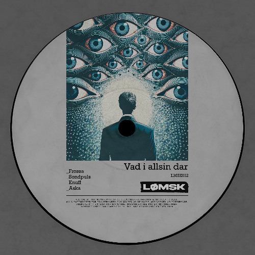 Alexander Johansson & Mattias Fridell - Vad i Allsin Dar EP [LMSK012]