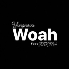 WOAH (feat. JFK MOB) [Demo/unofficial]