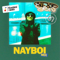 NextGen Mix 006 : nayboi (Konbini Radio x 69 Degrés)