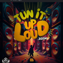 Tun It Up Loud Mixed By