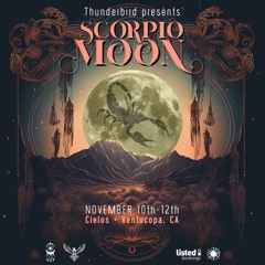 Live from Cielos - Thunderbird Presents : Scorpio Moon Nov. 2023